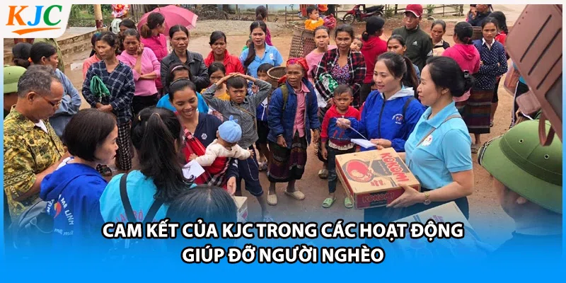 Cam kết của KJC trong các hoạt động giúp đỡ người nghèo
