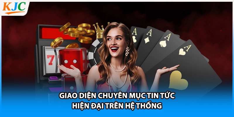 Giao diện chuyên mục tin tức hiện đại trên hệ thống
