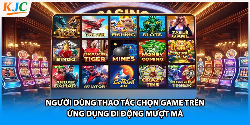 Người dùng thao tác chọn game trên ứng dụng di động mượt mà